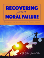 Recovering from Moral Failure: Restoration and Rehabilitation for Ministry Leaders