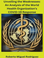 Unveiling the Weaknesses: An Analysis of the World Health Organization's COVID-19 Response