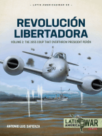 Revolución Libertadora: Volume 2 - The 1955 Coup that Overthrew President Perón