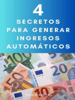 4 Secretos para generar ingresos automáticos