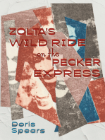 Zolta's Wild Ride on the Pecker Express