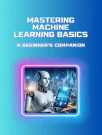 Mastering Machine Learning Basics: A Beginner's Companion