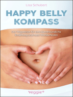 Happy-Belly-Kompass: Der Wegweiser für eine darmfreundliche Ernährung und mehr Wohlbefinden (Unverträglichkeiten loswerden und ganzheitliche Strategien für eine gesunde Lebensweise)