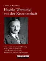 Hayeks Warnung vor der Knechtschaft: Eine kommentierte Einführung in das Jahrhundertbuch "The Road to Serfdom" 80 Jahre nach seiner Erstausgabe