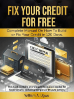 Fix Your Credit for Free - Complete Manual on how to Build or fix Your Credit in 120 Days