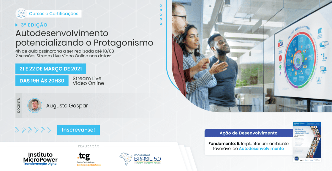 Saiba mais sobre o curso "Autodesenvolvimento potencializando o Protagonismo" clicando aqui