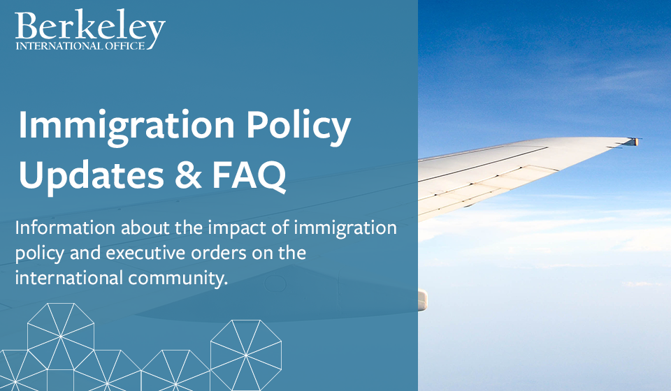Immigration Policy Updates & FAQ