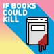 If Books Could Kill