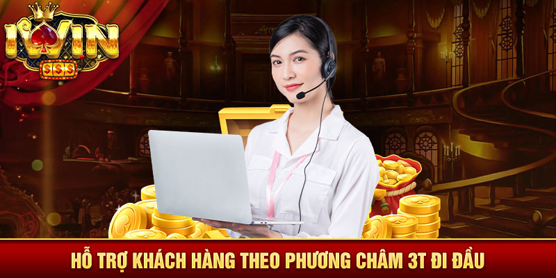 Hỗ trợ khách hàng theo phương châm 3T đi đầu