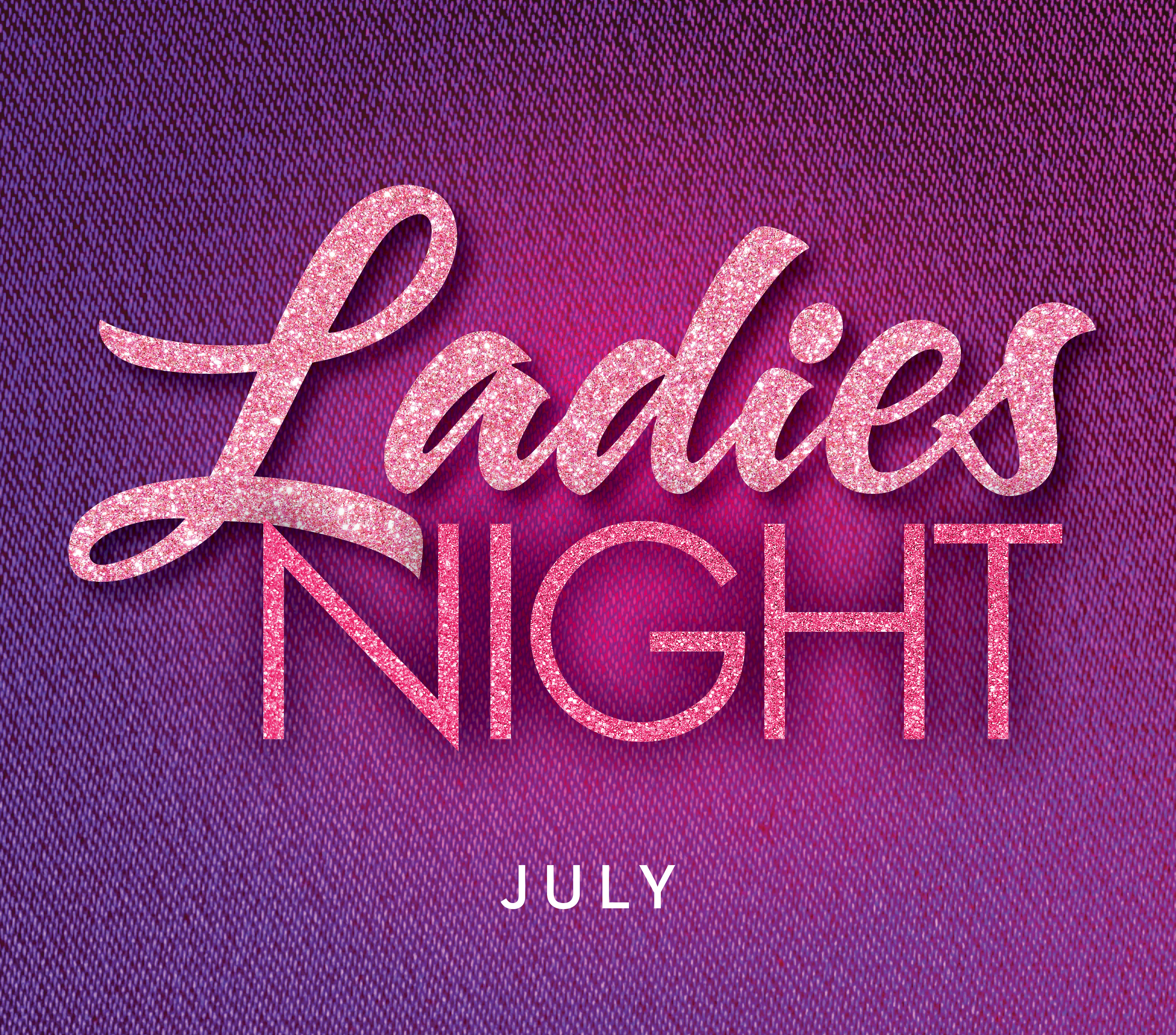 Ladies Night July