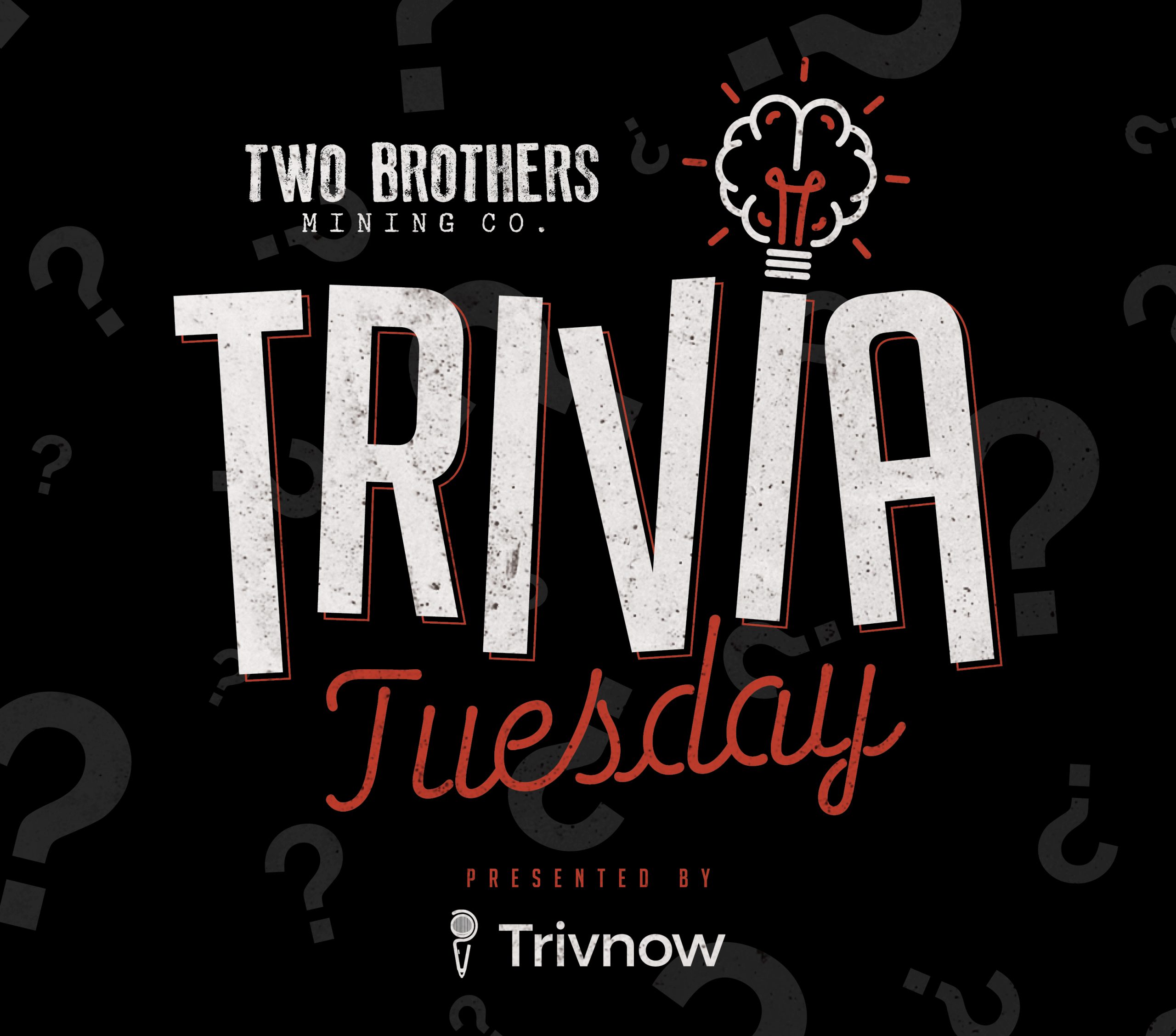 Trivia Tuesday at Two Brothers Mining Co