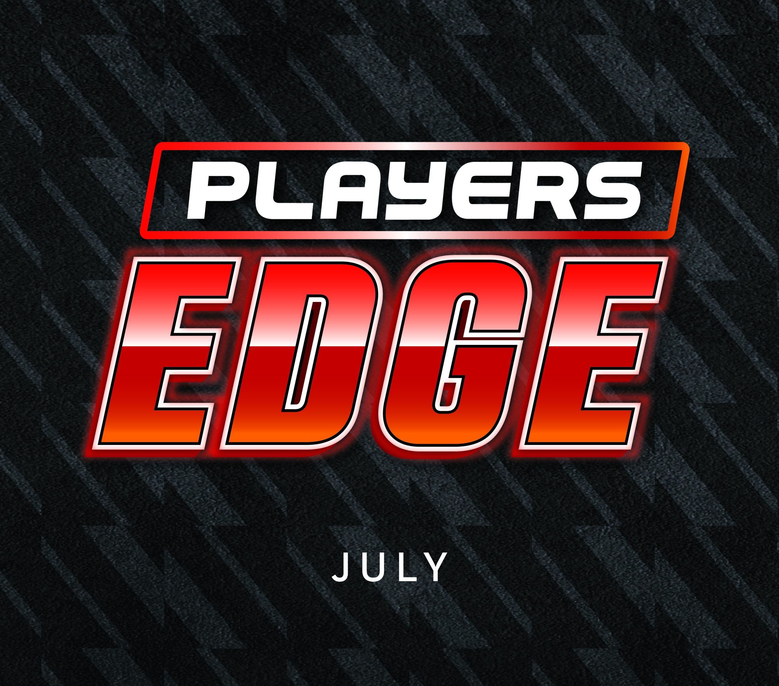 Players Edge July