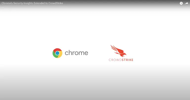 Chrome's security insights extended to CrowdStrike