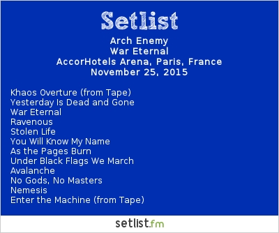 Arch Enemy Setlist AccorHotels Arena, Paris, France 2015, War Eternal