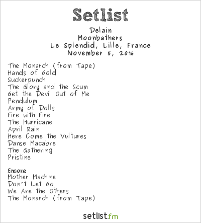 Delain Setlist Le Splendid, Lille, France 2016, Moonbathers