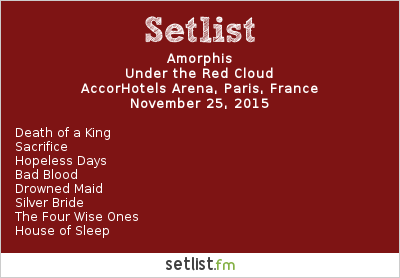 Amorphis Setlist AccorHotels Arena, Paris, France 2015, Under the Red Cloud