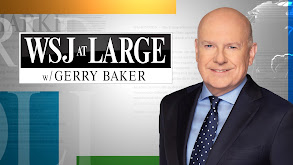 WSJ at Large With Gerry Baker thumbnail