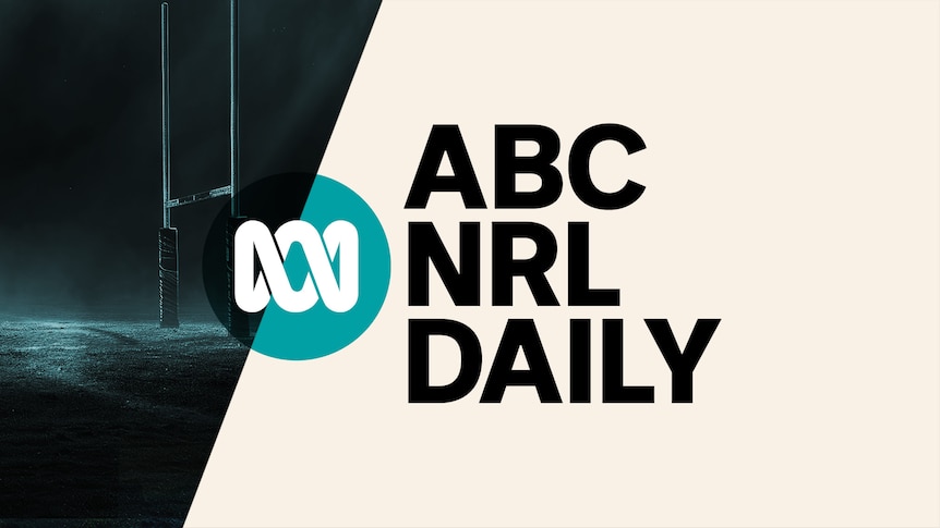 ABC NRL Daily Podcast