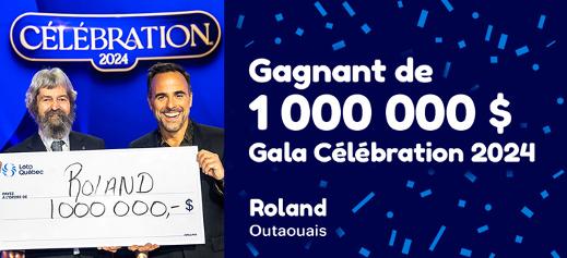 Gagnant de 1 000 000 $ - Célébration 2024