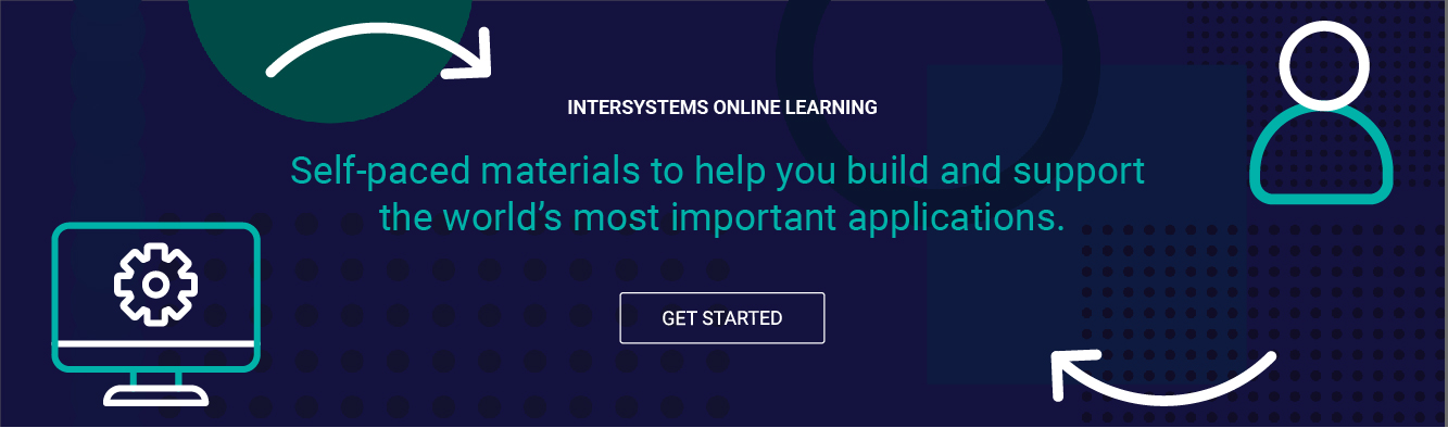 Homepage Banner: click to go to the Welcome to the InterSystems Learning System Course