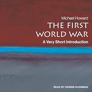 The First World War Audiobook By Michael Howard cover art