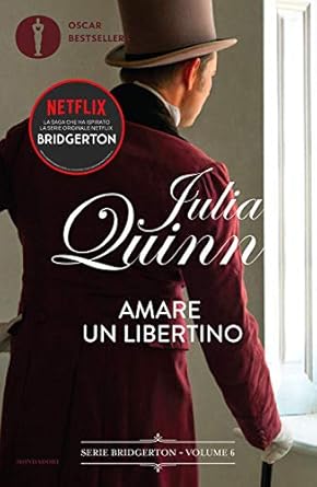 Amare un libertino. Serie Bridgerton (Vol. 6)