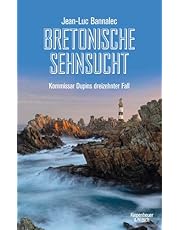 Bretonische Sehnsucht: Kommissar Dupins dreizehnter Fall