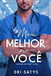 Meu Melhor Pra Você (Duologia Pra Você Livro 1)