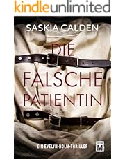 Die falsche Patientin (Ein Evelyn-Holm-Thriller)