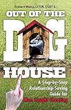 Image of Out of the Doghouse: A Step-by-Step Relationship-Saving Guide for Men Caught Cheating