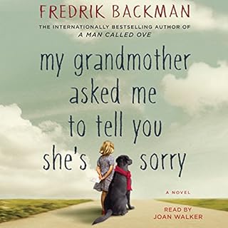 My Grandmother Asked Me to Tell You She's Sorry Audiobook By Fredrik Backman cover art