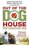 Image of Out of the Doghouse for Christian Men: A Redemptive Guide for Men Caught Cheating