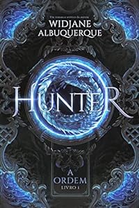 Hunter (A Ordem Livro 1)