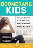 Image of Boomerang Kids: A Revealing Look at Why So Many of Our Children Are Failing on Their Own, and How Parents Can Help