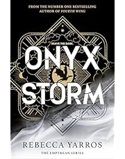 Onyx Storm: DISCOVER THE FOLLOW-UP TO THE GLOBAL PHENOMENONS, FOURTH WING AND IRON FLAME! (The Empyrean)