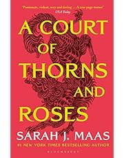 A Court of Thorns and Roses: Enter the EPIC fantasy worlds of Sarah J Maas with the breath-taking first book in the GLOBALLY BESTSELLING ACOTAR series