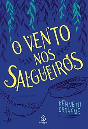 O vento nos salgueiros (Clássicos da literatura mundial)