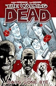 The Walking Dead Vol. 1: Days Gone Bye (English Edition)