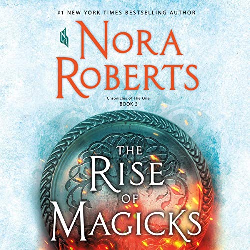 The Rise of Magicks Audiobook By Nora Roberts cover art