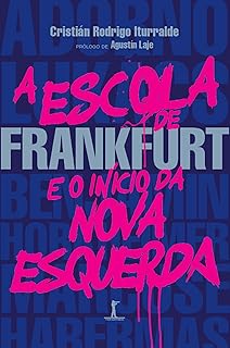 A Escola de Frankfurt e o início da nova esquerda