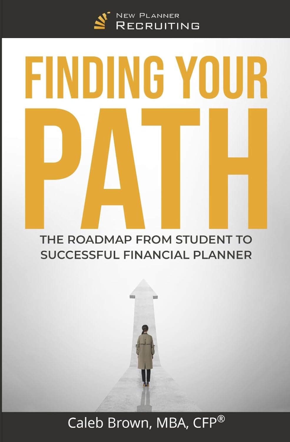 
Finding your Path: The Roadmap from Student to Successful Financial Planner