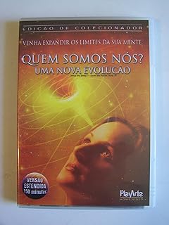 Quem Somos Nós? - Uma Nova Evolução