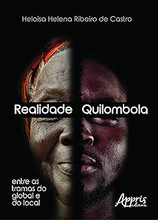 Realidade quilombola: entre as tramas do global e do local