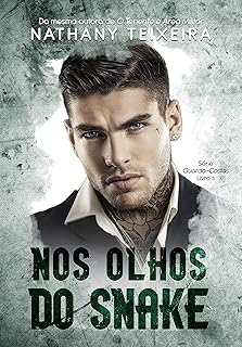 Nos olhos do Snake - Série guarda-costas - Livro 3