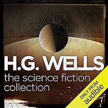 H.G. Wells: The Science Fiction Collection