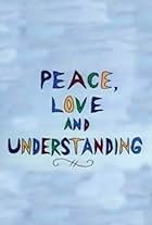 Peace, Love & Understanding (1992)