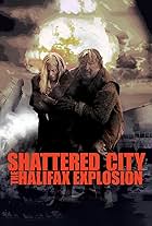 Shattered City: The Halifax Explosion (2003)