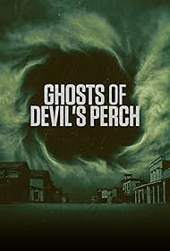 Ghosts of Devil's Perch (2022)