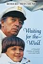 Waiting for the Wind (1991)