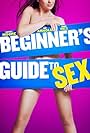 Beginner's Guide to Sex (2015)